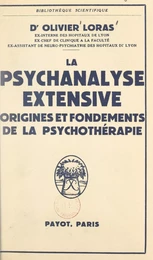 La psychanalyse extensive