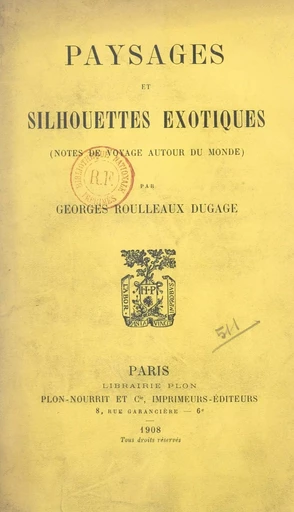 Paysages et silhouettes exotiques - Georges Roulleaux Dugage - FeniXX réédition numérique