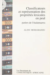 Classificateurs et représentations des propriétés lexicales en peul