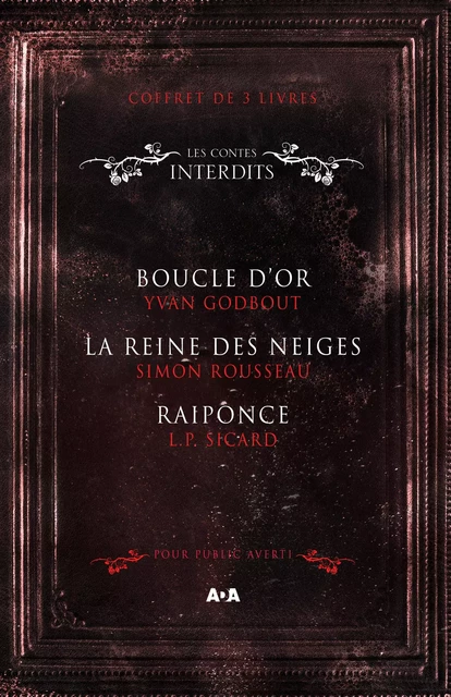 Coffret Numérique 3 livres - Les Contes interdits - Boucle d'or - La reine des neiges - Raiponce - Yvan Godbout, L.P. Sicard, Simon Rousseau - Éditions AdA