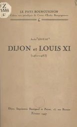 Dijon et Louis XI (1461-1483)