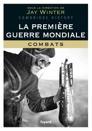 La Première Guerre mondiale - tome 1