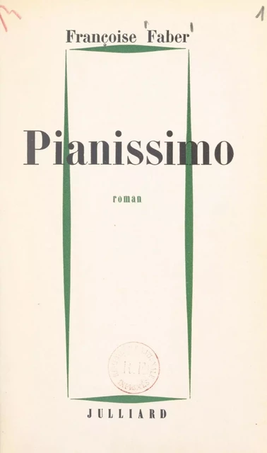 Pianissimo - Françoise Faber - FeniXX réédition numérique