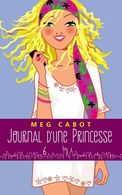 Journal d'une princesse - Tome 6 - Rebelle et romantique - Meg Cabot - Hachette Romans