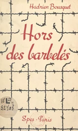 Hors des barbelés