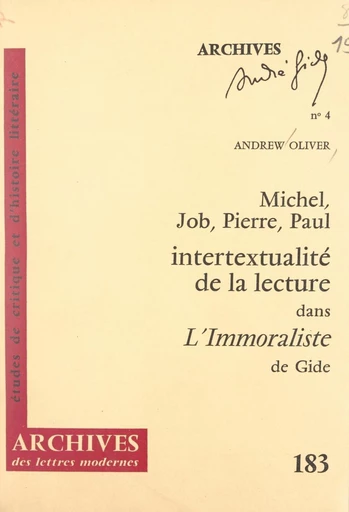 Intertextualité de la lecture dans L'Immoraliste, de Gide : Michel, Job, Pierre, Paul - Andrew Oliver - FeniXX réédition numérique