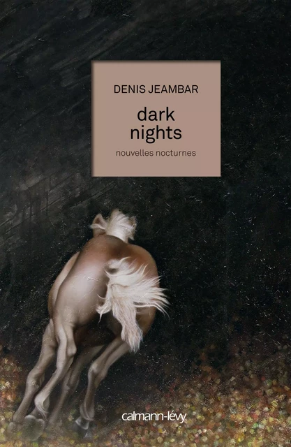 Dark nights - Denis Jeambar - Calmann-Lévy