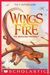 The Dragonet Prophecy (Wings of Fire #1)