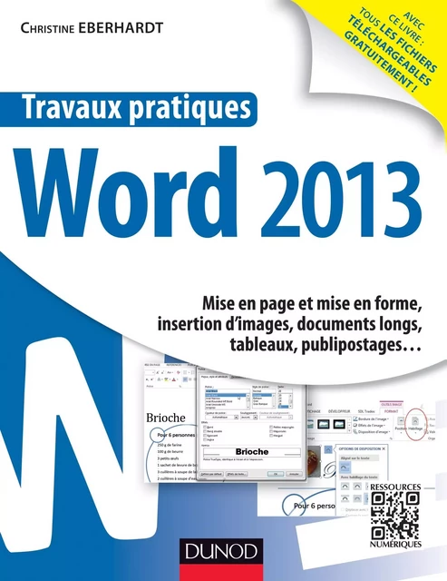 Travaux pratiques - Word 2013 - Christine Eberhardt - Dunod