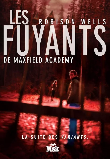 Les Fuyants de Maxwell Academy - Robison Wells - Le Masque