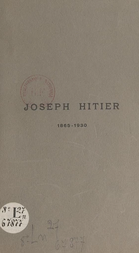 Joseph Hitier, 1865-1930 - Robert Beudant - FeniXX réédition numérique