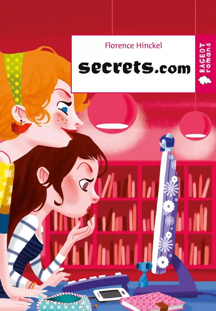 Secrets.com - Florence Hinckel - Rageot Editeur