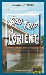 Bad trip à Lorient