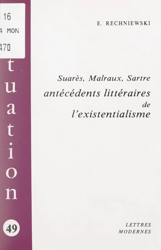 Suarès, Malraux, Sartre - Élizabeth Rechniewski - FeniXX réédition numérique