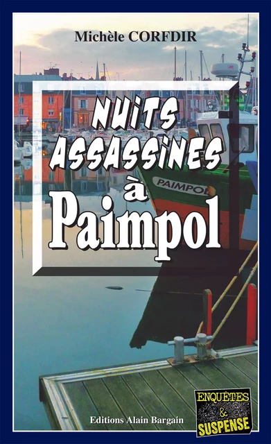 Nuits assassines à Paimpol - Michèle Corfdir - Éditions Alain Bargain