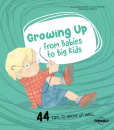 Growing up : From babies to big kids