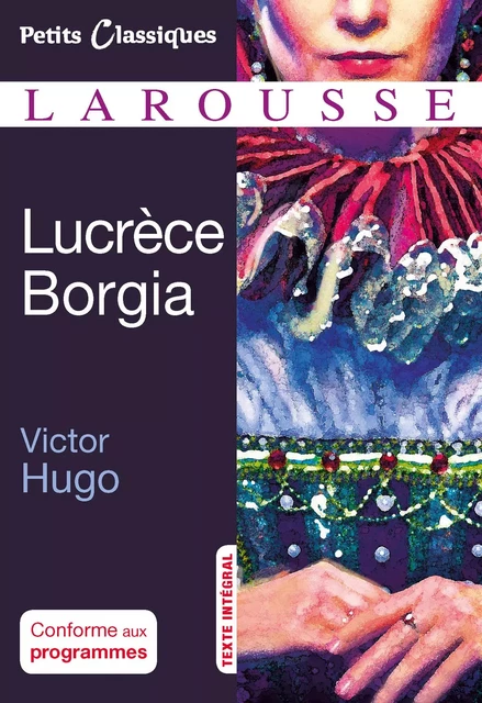 Lucrèce Borgia -  Collectif - Larousse