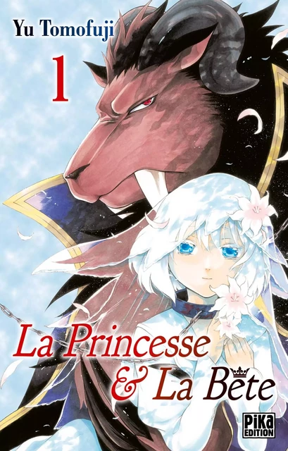 La Princesse et la Bête T01 - Yu Tomofuji - Pika