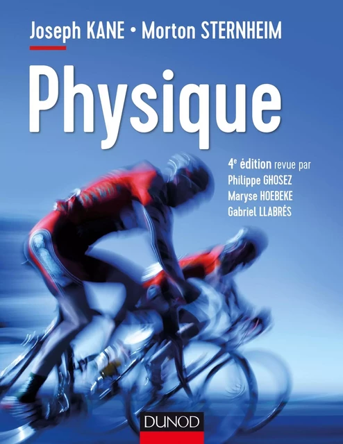 Physique - 4e éd. - Joseph Kane, Morton Sternheim, Philippe Ghosez, Maryse Hoebeke, Gabriel Llabrés - Dunod