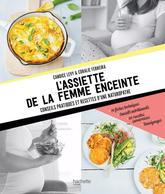 L'assiette de la femme enceinte - Candice Lévy, Coralie Ferreira - Hachette Pratique