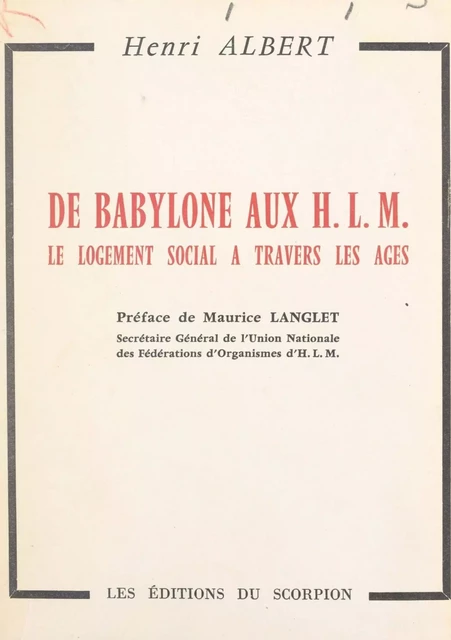 De Babylone aux H.L.M. - Henri Albert - FeniXX réédition numérique