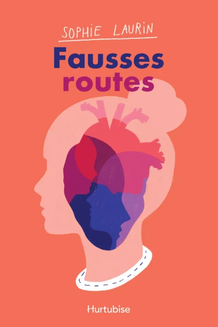 Fausses routes - Sophie Laurin - Éditions Hurtubise