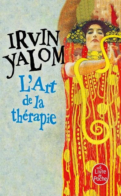 L'Art de la thérapie - Irvin Yalom - Le Livre de Poche