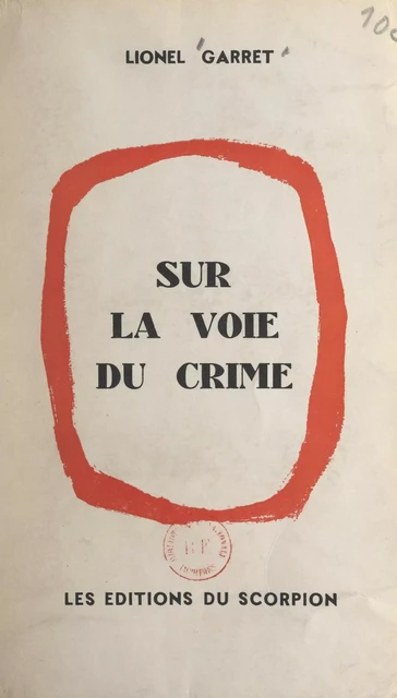 Sur la voie du crime - Lionel Garret - FeniXX réédition numérique