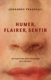 Humer, flairer, sentir