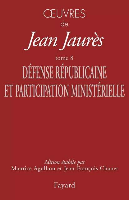 Oeuvres Tome 8 - Jean Jaurès - Fayard