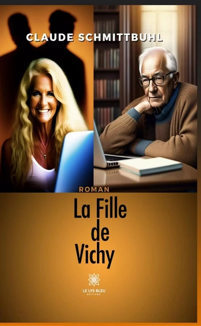 La Fille de Vichy - Claude Schmittbuhl - Le Lys Bleu Éditions