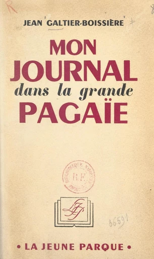 Mon journal dans la grande pagaïe - Jean Galtier-Boissière - FeniXX réédition numérique