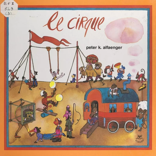 Le cirque - Peter K. Alfaenger - FeniXX réédition numérique