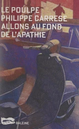 Allons au fond de l'apathie