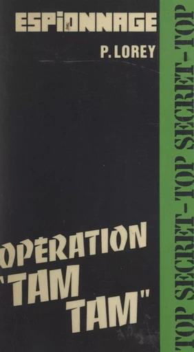 Opération tam-tam - Paul Lorey - FeniXX réédition numérique