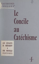 Le Concile au catéchisme