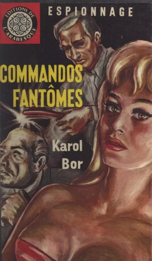 Commandos fantômes - Karol Bor - FeniXX réédition numérique