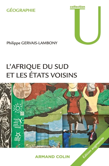 L'Afrique du Sud et les États voisins - Philippe Gervais-Lambony - Armand Colin