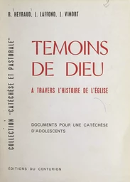 Témoins de Dieu à travers l'histoire de l'Église