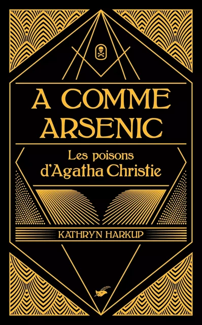 A comme Arsenic - Kathryn Harkup - Le Masque