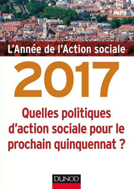 L'année de l'action sociale 2017 - Jean-Yves Guéguen - Dunod