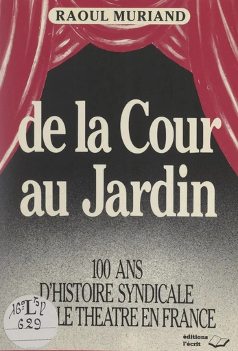 De la cour au jardin - Raoul Muriand - FeniXX réédition numérique