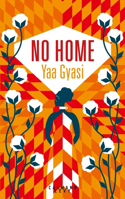 No Home - Yaa Gyasi - Calmann-Lévy