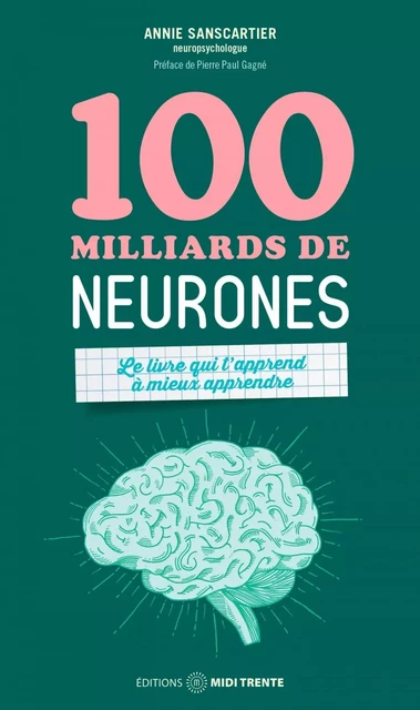 100 milliards de neurones - Annie Sanscartier - Éditions Midi Trente