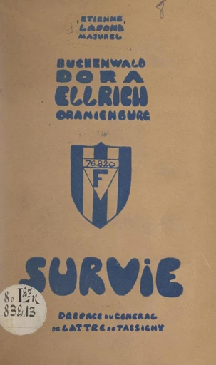 Buchenwald, Dora, Ellrich, Oranienburg : survie - Étienne Lafond-Masurel - FeniXX réédition numérique