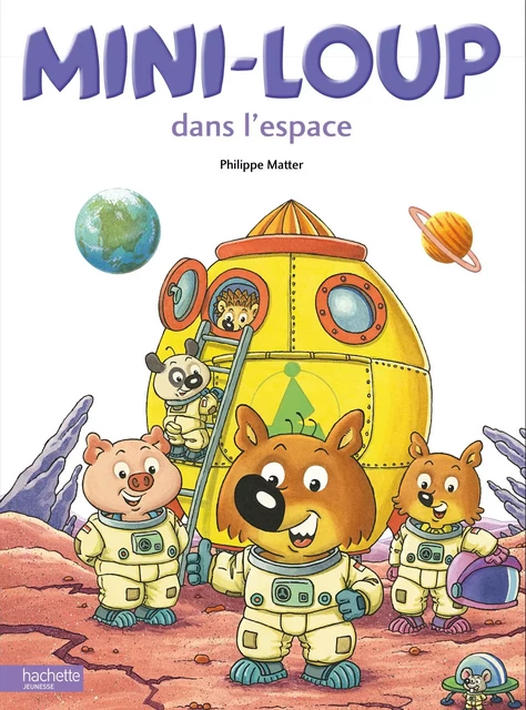 Mini-Loup dans l'espace - Philippe Matter - Hachette Enfants