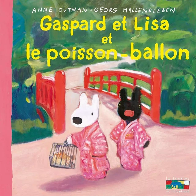 Gaspard et Lisa et le poisson-ballon - Anne Gutman - Hachette Enfants