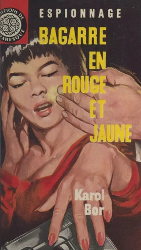 Bagarre en rouge et jaune - Karol Bor - FeniXX réédition numérique