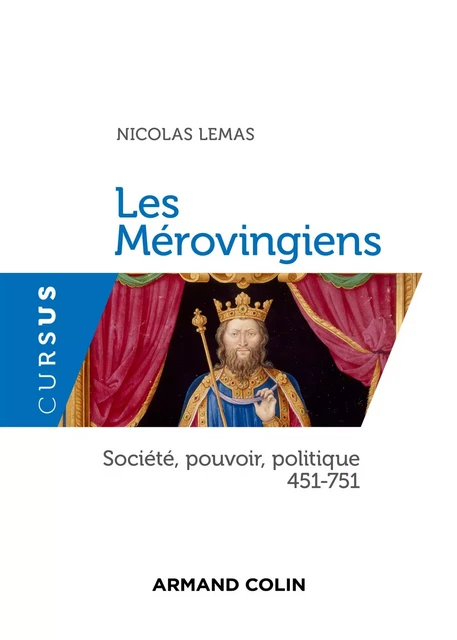 Les Mérovingiens - Nicolas Lemas - Armand Colin