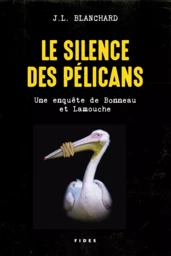 Le silence des pélicans